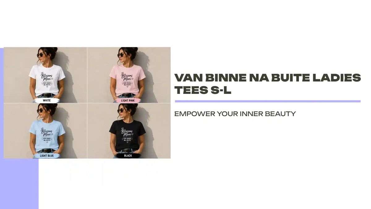 Van binne na Buite Ladies Tees S-L by@Outfy