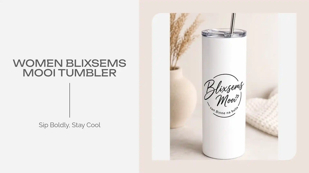 Women Blixsems Mooi Tumbler by@Outfy