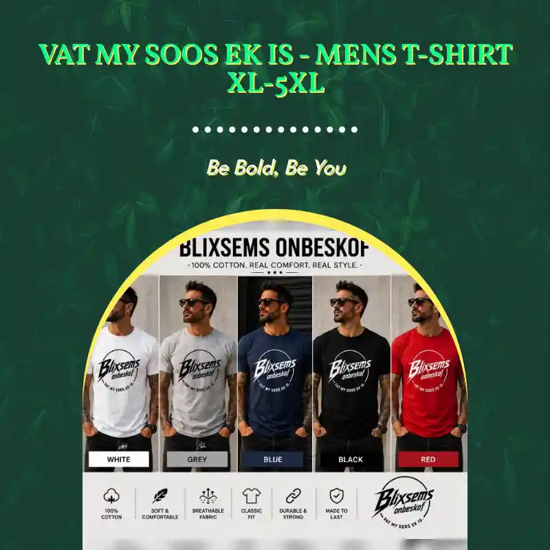 Vat my soos ek is - Mens T-Shirt XL-5XL by@Outfy