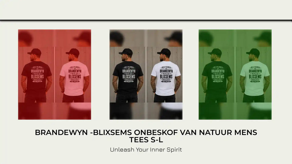 Brandewyn -Blixsems onbeskof van natuur Mens Tees S-L by@Outfy